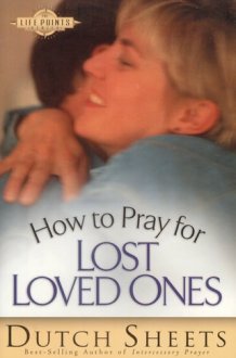 How to Pray for Lost Loved Ones cover image