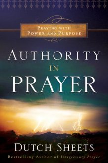 Authority in Prayer Praying With Power and Purpose cover image