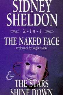 Sidney Sheldon 2-In-1: The Naked Face/the Stars Shine Down cover image