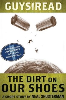 Guys Read: The Dirt on Our Shoes cover image