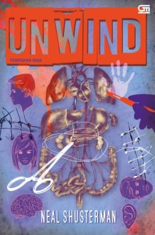 Pemisahan Raga (Unwind) - cover baru cover image