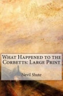 What Happened to the Corbetts Large Print cover image