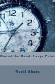 Round the Bend Large Print cover image