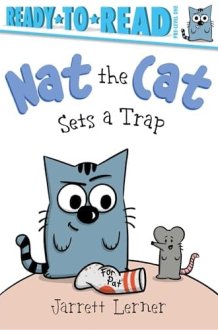 Nat the Cat Sets a Trap: Ready-to-Read Pre-Level 1 cover image