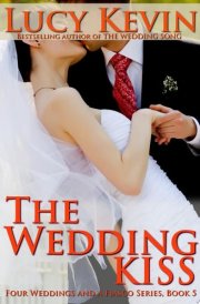 The Wedding Kiss: Four Weddings And A Fiasco, Book 5 (Contemporary Romance)