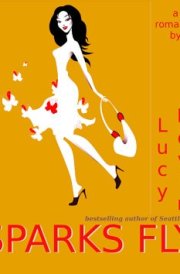 Sparks Fly (A fun contemporary romance about the “magic” of falling in love)