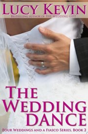The Wedding Dance: Four Weddings and a Fiasco, Book 2 (Contemporary Romance)