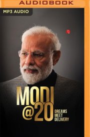 Modi@20: Dreams Meet Delivery