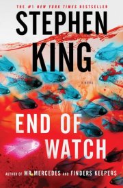 End of Watch A Novel