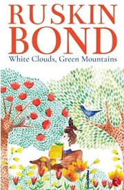 White Clouds, Green Mountains