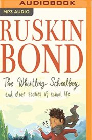 The Whistling Schoolboy and Other Stories of School Life