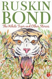 The White Tiger And Other Stories