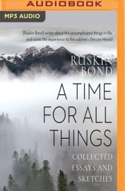 Time for all Things, A