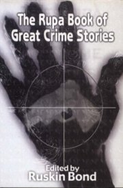 The Rupa Book Of Great Crime Stories
