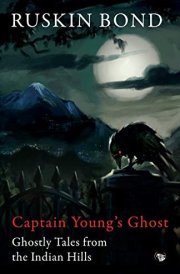 Captain Young's Ghost Ghostly Tales from the Indian Hills