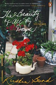 The Beauty of All My Days A Memoir