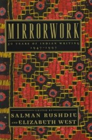 Mirrorwork 50 Years of Indian Writing, 1947-1997