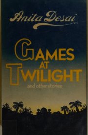 Games at Twilight And Other Stories