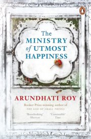 The Ministry of Utmost Happiness [Paperback] ARUNDHATI ROY