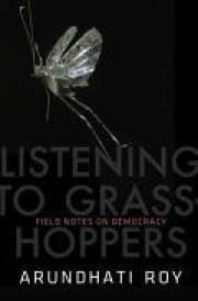Listening to Grasshoppers Field Notes on Democracy