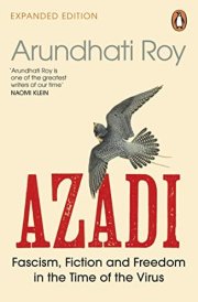 Azadi Fascism, Fiction and Freedom in the Time of the Virus