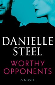 Worthy Opponents A Novel