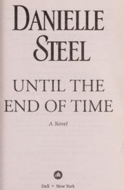 Until the End of Time A Novel