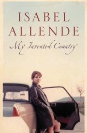 My Invented Country A Nostalgic Journey Through Chile