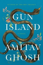 Gun Island A Novel