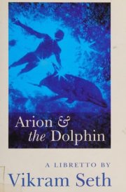 Arion & the Dolphin A Libretto