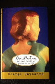 CivilWarLand in Bad Decline: Stories and a Novella