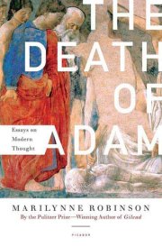 The Death of Adam Essays on Modern Thought