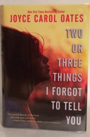 Two Or Three Things I Forgot to Tell You