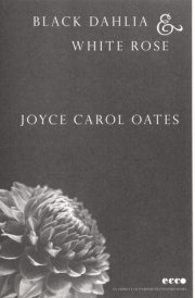 Black Dahlia & White Rose Stories