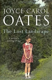 The Lost Landscape A Writer's Coming of Age