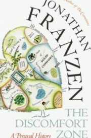 The Discomfort Zone A Personal History