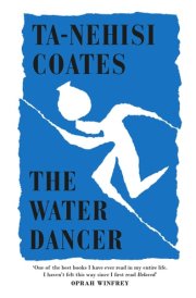 The Water Dancer A Novel