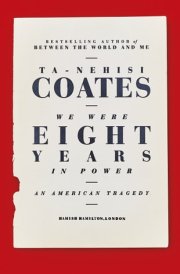 We Were Eight Years in Power An American Tragedy