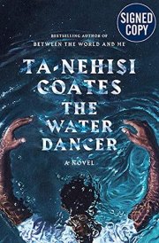 The Water Dancer - Signed / Autographed Copy