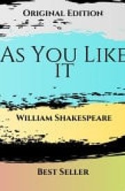 As You Like It First Edition by William Shakespeare ( Annotated )