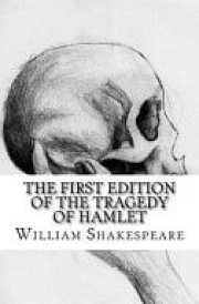 The First Edition of the Tragedy of Hamlet
