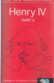 The Second Part of the History of Henry IV, Part 2 The Cambridge Dover Wilson Shakespeare