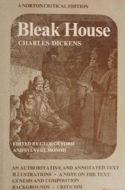 Bleak House : an Authoritative and Annotated Text, Illustrations, a Note on the Text, Genesis and Composition, Background, Criticism