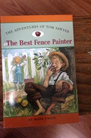 The Adventures of Tom Sawyer: the Best Fence Painter