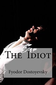 The Idiot (Translator: Eva Martin)