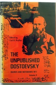 Unpublished Dostoevsky Diaries and Notebooks 1860-1881