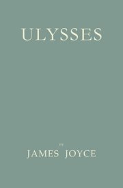 Ulysses [Facsimile of 1922 First Edition]