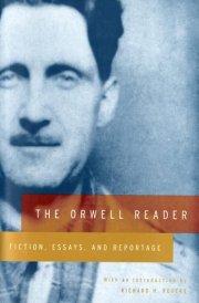 The Orwell Reader Fiction, Essays, and Reportage