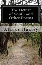 The Defeat of Youth and Other Poems
