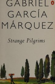 Strange Pilgrims Twelve Stories